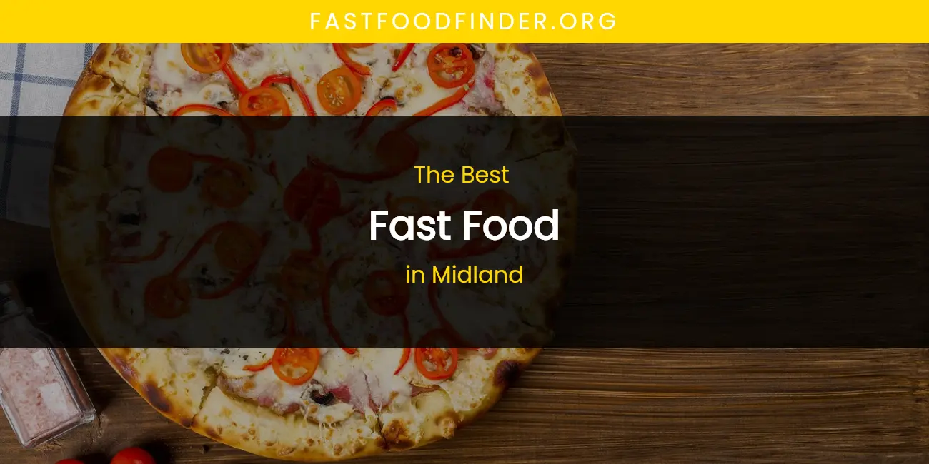 Midland's Best Fast Food featured
